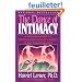 The Dance of Intimacy: A Woman's Guide to Courageous Acts of Change in Key Relationships