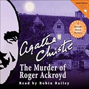 The Murder of Roger Ackroyd: A Hercule Poirot Mystery | [Agatha Christie]