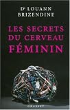Les secrets du cerveau féminin