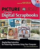 Picture Yourself Creating Digital Scrapbooks