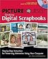 Picture Yourself Creating Digital Scrapbooks