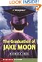 The Graduation of Jake Moon (Aladdin Fiction)