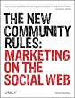 Image of The New Community Rules: Marketing on the Social Web