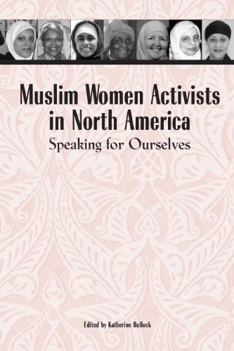 Muslim Women Activists in North America: Speaking for Ourselves