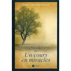 Questions et R�ponses Sur un Cours en Miracles