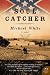 Soul Catcher: A Novel (P.S.)