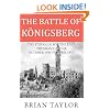 The Battle of Konigsberg: The Struggle for the East Prussian Capital, October 1944 to April 1945