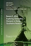 Research alive : exploring generative moments in doing qualitative research