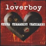 Just Getting Startedvon "Loverboy"