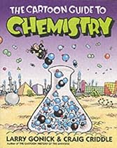 The Cartoon Guide to Chemistry (Cartoon Guide To...)