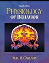 Physiology of Behavior, with Neuroscience Animations and Student Study Guide CD-ROM, Eighth Edition