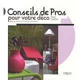 Conseils de Pros pour votre d�copar Tony Lem�le