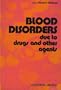 Blood Disorders Due to Drugs and Other Agents