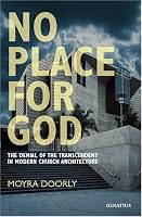 No Place for God: The Denial of Transcendence in Modern Church Architecture