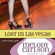 Lost in Las Vegas: Carter House Girls, Book 5 | Melody Carlson