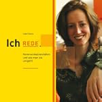 Ich rede. Coaching f�r Stimme und Per...