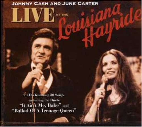 Johnny Cash & June Carter - Live at the Louisiana Hayride - Zortam Music