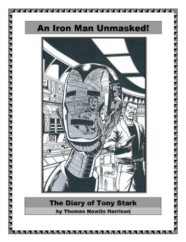  An Iron Man Unmasked! The Diary of a Super-Hero