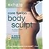Exhale: Core Fusion Body Sculpt