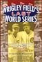 Wrigley Field's Last World Series: The Wartime Chicago Cubs and the Pennant of 1945