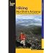 Hiking Northern Arizona, 3rd: A Guide to Northern Arizona's Greatest Hiking Adventures (Regional Hiking Series)