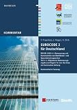Eurocode 2 für Deutschland: DIN EN 1992-1-1 Bemessung und Konstruktion von Stahlbeton- und Spannbetontragwerken - Teil 1-1: Allgemeine ... mit Nationalem Anhang Kommentierte Fassung