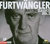 Furtwangler- Maestro Classico, Vol. 2