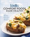 EatingWell's Comfort Foods Made Healthy: The Classic Makeovers Cookbook