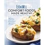 EatingWell's Comfort Foods Made Healthy: The Classic Makeovers Cookbook