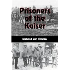 Prisoners of the Kaiser (Voices of the veterans)