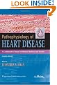 Pathophysiology of Heart Disease: A Collaborative Project of Medical Students and Faculty (Pathophysiology of Heart Disease (Lilly))