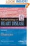 Pathophysiology of Heart Disease: A Collaborative Project of Medical Students and Faculty, 4th Edition