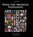 Royal Oak, Michigan Photographs