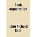 Bank organization