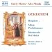 Ockeghem - Requiem; Missa prolationum