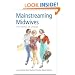 Mainstreaming Midwives: The Politics of Change