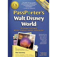 PassPorter's Walt Disney World 2009: The Unique Travel Guide, Planner, Organizer, Journal, and Keepsake! (PassPorter)