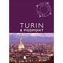 Turin and Piedmont: The Purple Guide