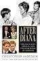 After Diana: William, Harry, Charles, and the Royal House of Windsor After Diana: William, Harry, Charles, and the Royal House of Windsor