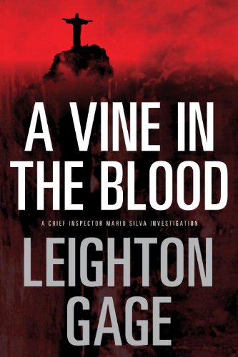 A Vine in the Blood (A Chief Inspector Mario Silva Investigation)
