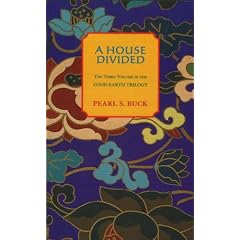 A House Divided (Oriental Novels of Pearl S. Buck)