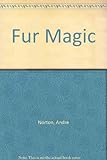 Fur magic