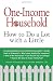One-Income Household: How to Do a Lot with a Little