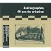 Sc�nographie, 40 ans de cr�ation