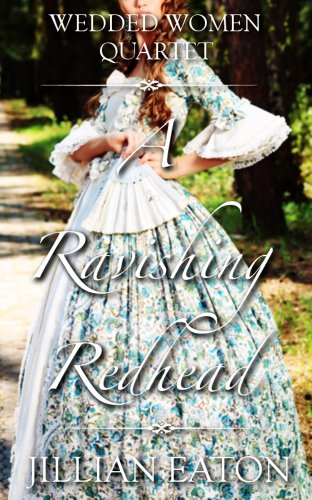 A Ravishing Redhead (Wedded Women Quartet Book 2) A Ravishing Redhead (Wedded Women Quartet Book 2)