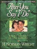 After You Say "I Do": Making the Most of Your Marriage