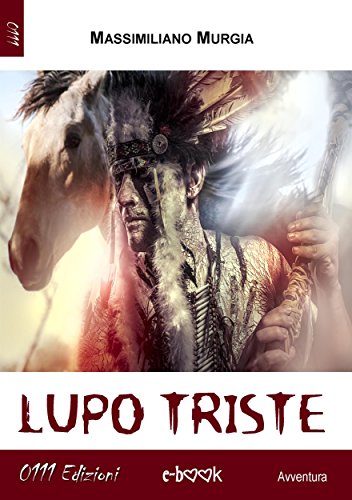 Lupo Triste (Italian Edition)