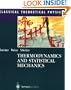 Thermodynamics and Statistical Mechanics (Classical Theoretical Physics)