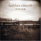 Failer by Kathleen Edwards