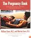 The Pregnancy Book: Month-by-Month, Everything You Need to Know From America's Baby Experts
